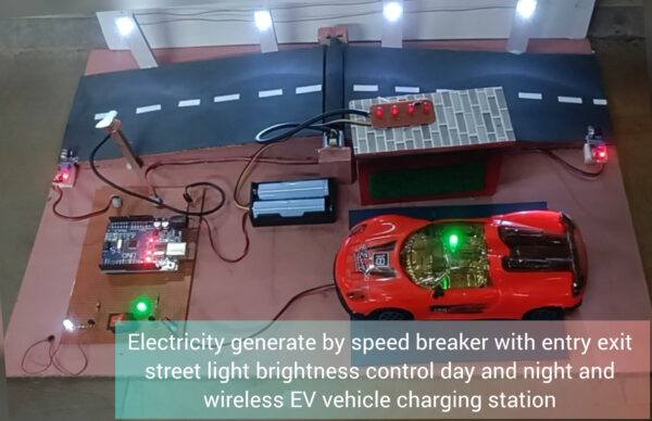 Electricity generate by speed breaker with entry exit street light brightness control day and night and wireless EV vehicle charging station